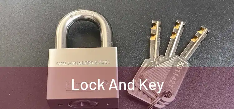 Lock And Key