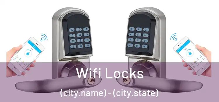 Wifi Locks (city.name) - (city.state)